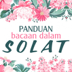 PANDUAN BACAAN DALAM SOLAT