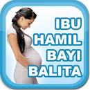 APK PANDUAN IBU HAMIL BAYI BALITA