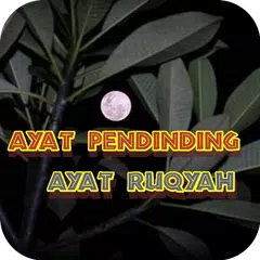 Ayat Pendinding(Ayat Ruqyah) APK Herunterladen