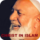 Ahmad Deedat - Christ In Islam APK