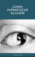 Como Hipnotizar Alguém постер
