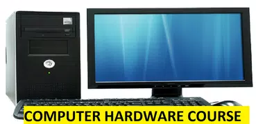 Computer Hardware Course