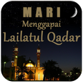 Menggapai Malam Lailatul Qadar