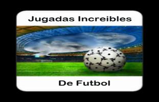 Jugadas Increibles de Futbol poster