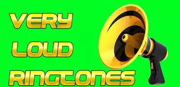 Very Loud Ringtones