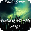 Praise and Worship Songs