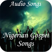 Nigerian Gospel Songs