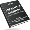 Miftahus Shudur ( Kunci Pembuka Dada )