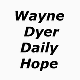 Wayne Dyer Daily hope