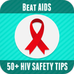 Beat AIDS - 50+ Tips for HIV p