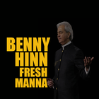 Benny Hinn Fresh Manna Podcast icône