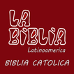 ”La Biblia Latinoamericana Católica en Español