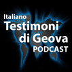 Testimoni di Geova Podcast Italiano