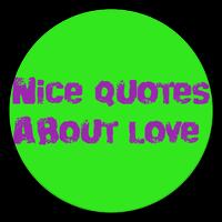 NICE QUOTES ABOUT LOVE الملصق