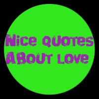 NICE QUOTES ABOUT LOVE تصوير الشاشة 2