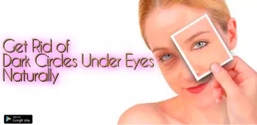 Get Rid Of Dark Circles and Ba
