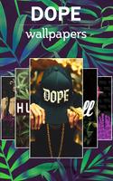 Dope Wallpapers 포스터