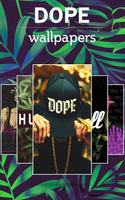 Dope Wallpapers الملصق