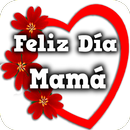 Feliz Día Mamá Imagenes APK