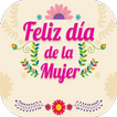 Feliz Día de la Mujer