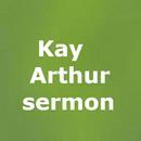 Kay Arthur sermon podcast APK