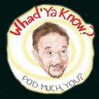 Whad'ya know || Daily Podcast icône