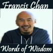 Francis Chan Words Of Wisdom D