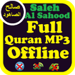 Saleh Al Sahood Quran Offline mp3