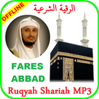 Fares Abbad Roqia Char3iya from Quran - OFFLINE icône