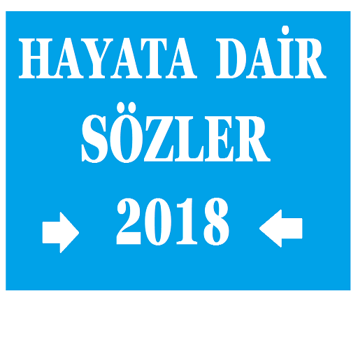 Hayata Dair Sözler 2018