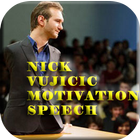 Nick Vijicic Motivation Speech icône