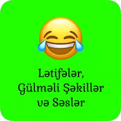 Gülməli Şəkillər, Səslər  və Lətifələr APK download