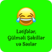 Gülməli Şəkillər, Səslər  və Lətifələr