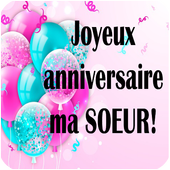 Joyeuse Anniversaire Soeur For Android Apk Download