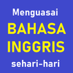 Menguasai Bahasa Inggris Sehari-hari OFFLINE