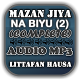Mazan Jiya Na Biyu (2) - Audio icône