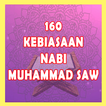 160 Kebiasaan Nabi Muhammad SAW