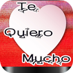 Te Quiero Mucho mi Amor