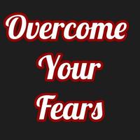 Overcome Your Fears-poster