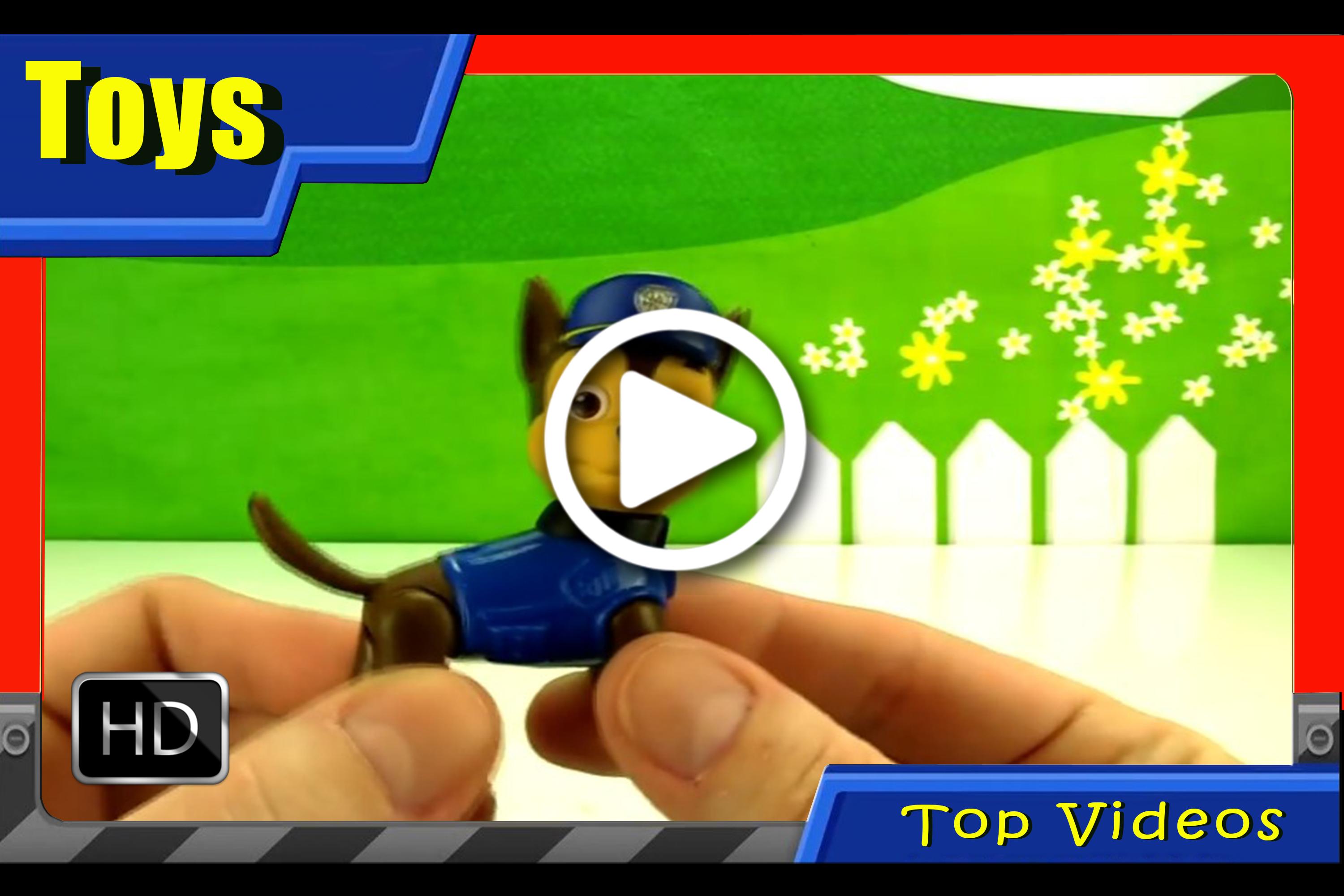 Paw Patrol Toys Top Video for Android - APK Download