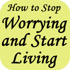 How to Stop Worrying and Start Living by Alpen icône