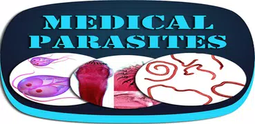 All Medical Parasites (Diseases & Management)