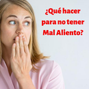 ¿Qué hacer para no tener Mal Aliento? APK