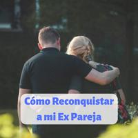 Cómo Reconquistar a mi Ex Affiche