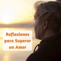 Reflexiones para Superar un Amor gönderen