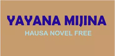 Yayana Mijina - Hausa Novel
