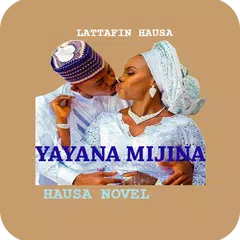 Yayana Mijina - Hausa Novel APK Herunterladen