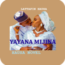 Yayana Mijina - Hausa Novel aplikacja