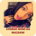 Gyaran Nono Da Mazauni