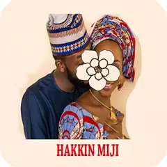 Hakkin Miji Akan Matarsa APK download